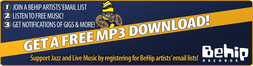 Download FREE MP3\'s by registering for BeHip artist email lists here!